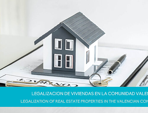 Legalization of illegal Real Estate properties in Valencian Community